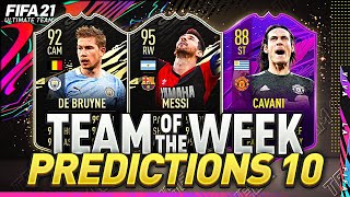 FIFA 21 | TOTW 10 PREDICTIONS??| TEAM OF THE WEEK 10| w/ HERO CAVANI, DE BRUYNE & MESSI/MARADONA??