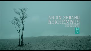 Angin Sedang Berhembus - The Wind Is Blowing - Kaze wa Fuiteiru - English Version JKT48 (Lyric)