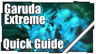 FFXIV Garuda Extreme Quick Guide (Guide then full run)
