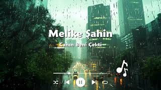 Melike Şahin Canın Beni Çekti