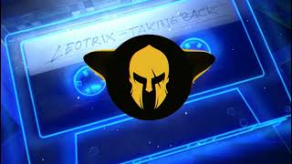 Leotrix - Taking Back