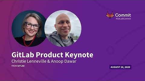 Commit Virtual 2020: GitLab Product Keynote