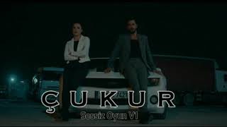 Çukur Müzikleri | Sessiz Oyun V1