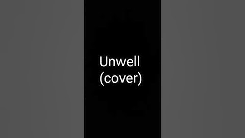 Thumbnail of Unwell - (short cover)