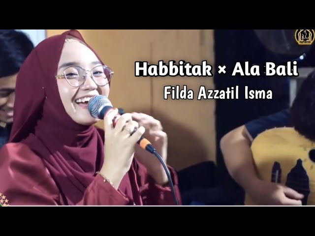 HABBITAK × ALA BALI ~ Filda Azatil Isma || Hakayya Gambus Live Jepara (Habib Muhammad Bin Yahya) class=