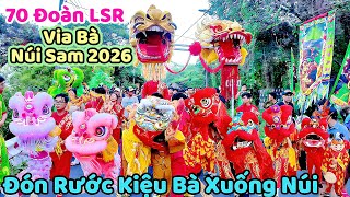 70 Đoàn Lân đón rước kiệu bà xuống núi lễ hội Vía Bà Núi Sam 2026