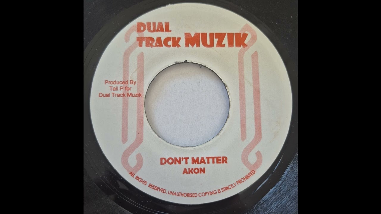 Akon - Don't Matter - Dual Track Muzik 7inch 2006