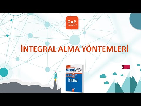 Çap Yayınları İntegral Konu Anlatımlı Soru Çözümleri - (Sayfa 30) İntegral Alma Yöntemleri