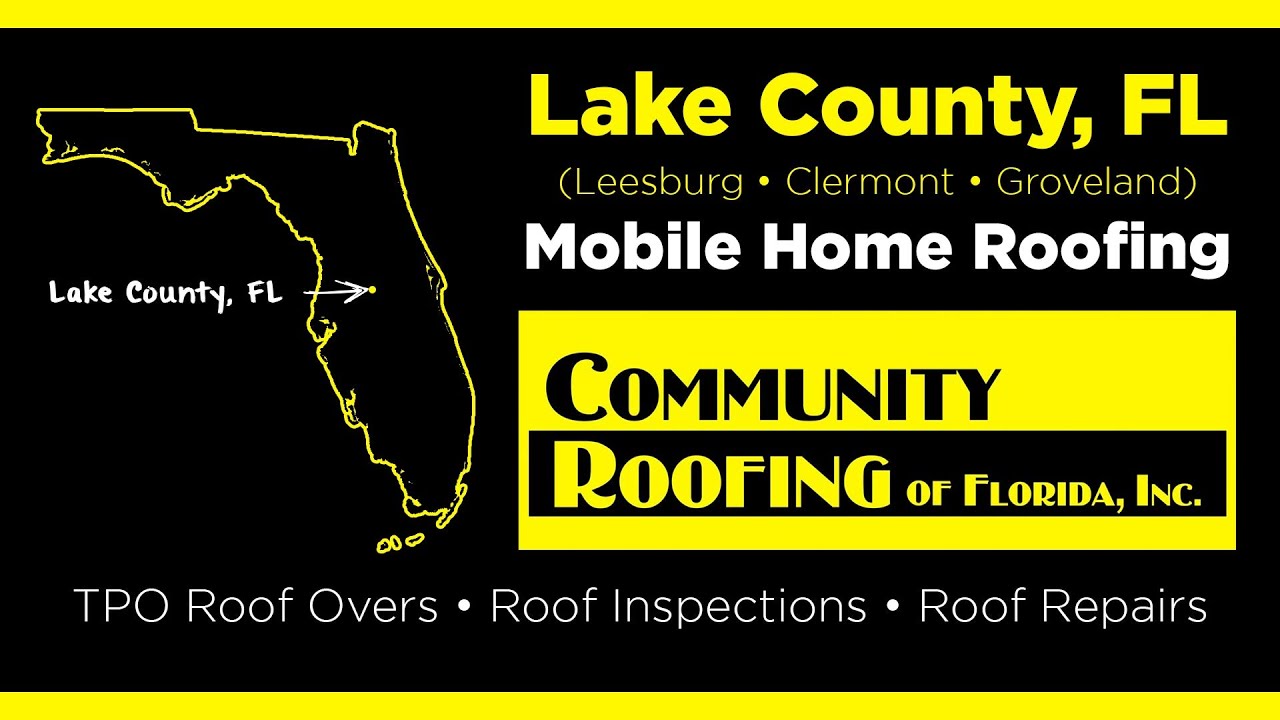 Mobile Home Roofing Lake County, FL (Leesburg, Groveland, Clermont)