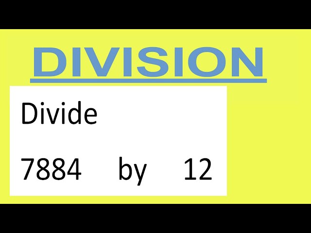 Divide     7884     by     12 class=