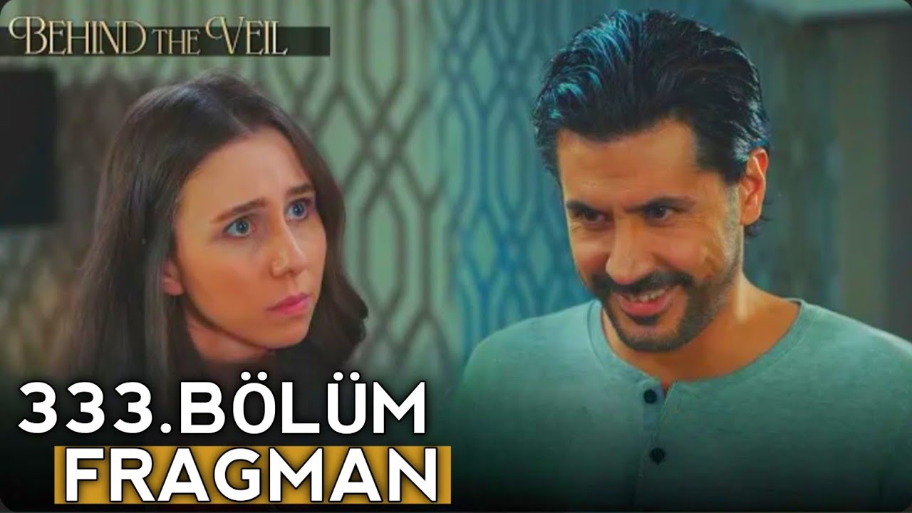 Behind the veil Episode 333 Promo | Gelin Bölüm 333 | HD Review 