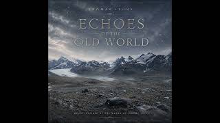 Echoes of the Old World – Coming Soon