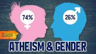 Atheist Women: Why  so few? What Does the Research Say?