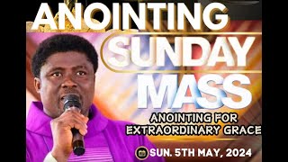 ANOINTING SUNDAY MASS WITH FADA EBUBE MUONSO  || DAY 28 of 90DAYS PRAYER BULLET || 5TH MAY 2024.