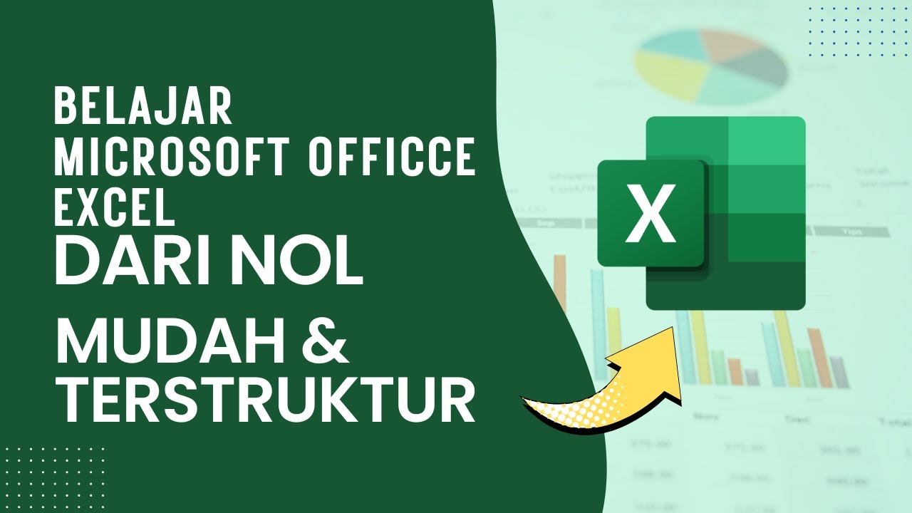 Belajar Microsoft Excel dari Nol untuk Pemula | Panduan Lengkap & Mudah ...