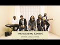 The blessing malawi cover by shyreen x chigo x zaithwa