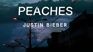 Justin Bieber - Peaches (Lyrics)