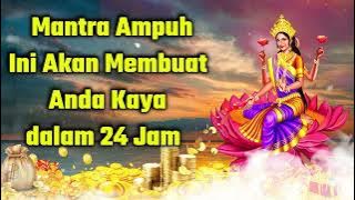 Mantra Ampuh Ini Akan Membuat Anda Kaya dalam 24 Jam