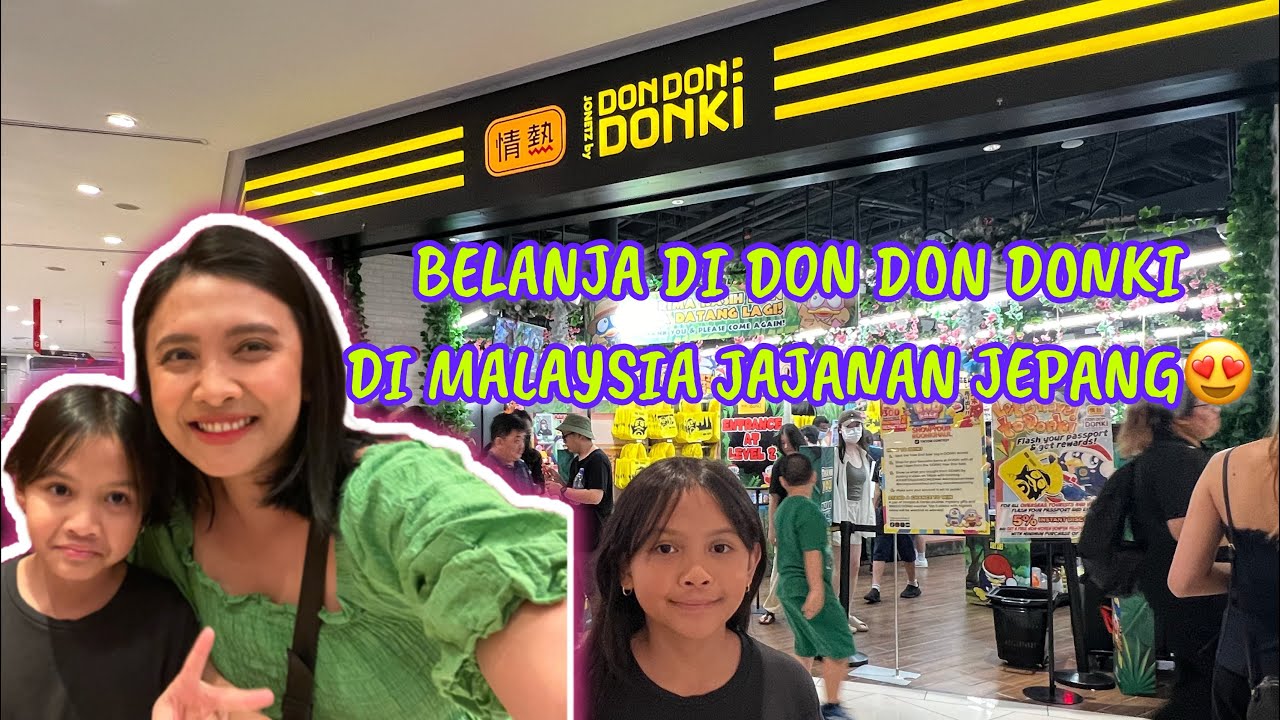 DON DON DONKI BELI JAJANAN JEPANG DI MALAYSIA TURIS BAWA PASPOR DISKON 5%⁉️