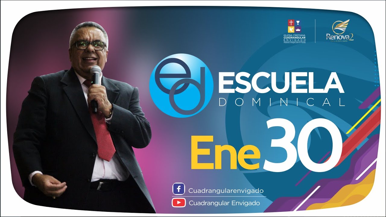 ESCUELA DOMINICAL ENERO 30 DE 2022 - YouTube