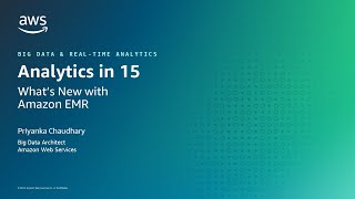 Analytics in 15: What's New with Amazon EMR