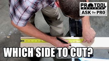 Which Side of the Line Do I Cut On? PTR Ask the Pros