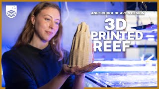 Science meets design: 3D-printing to innovate reef recovery