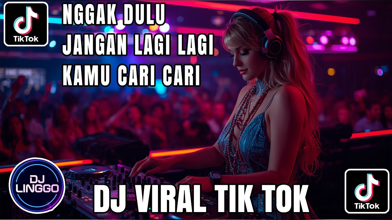 DJ NGGAK DULU 🔥 JANGAN LAGI LAGI KAMU CARI CARI | SLOW REMIX VIRAL TIKTOK FULL SONG