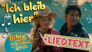 Video thumbnail of "Bibi & Tina - ICH BLEIB HIER official Musikvideo mit LYRICS zum Mitsingen in voller Länge"