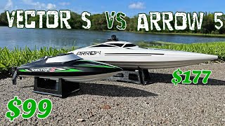 Vector S [$99] vs Arrow 5 [$177]  Brushless RC Boat War  Who Wins?