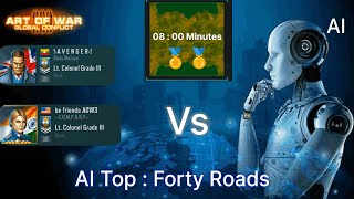 AI Top 1 Strategy guide for Forty Roads Map  || Art of war3 || Confideration Gold League