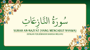 [079] Surah An-Nazi'at dengan terjemahan Bahasa Melayu سورة ٱلنَّازِعَات