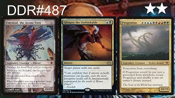 DDR#487 - Glimpse the Unthinkable + Worldspine Wurm