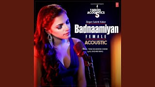 Badnaamiyan Acoustic - Female (From \