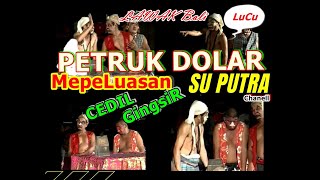 LAWAK BALI LUCU: PETRUK DOLAR 'MEPELUASAN' ke BALIAN CEDIL, GINSIR dadi ASISTEN