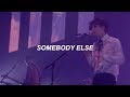 The 1957  - Somebody else / Lyrics || Sub. español