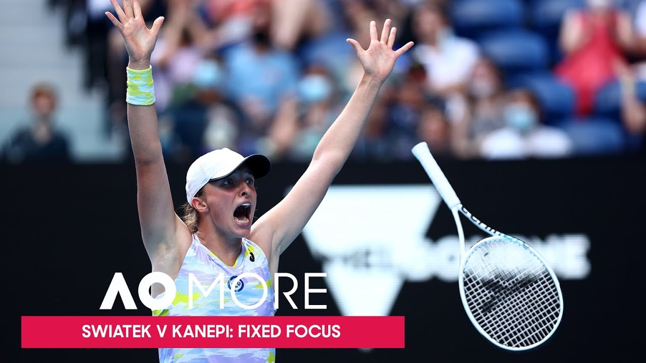 Swiatek v Kanepi Fixed Focus Australian Open 2022