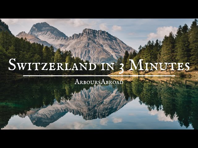 Switzerland in 3 Minutes