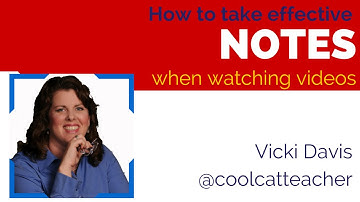 How to Take Notes When You Watch a Video
