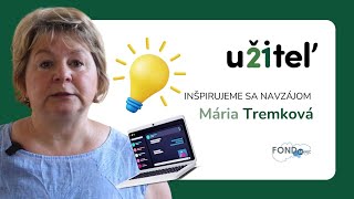 Mária Tremková | učiteľ21 - inšpirácie