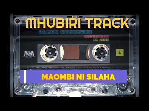 MHUBIRI MAOMBI NI SILAHA 