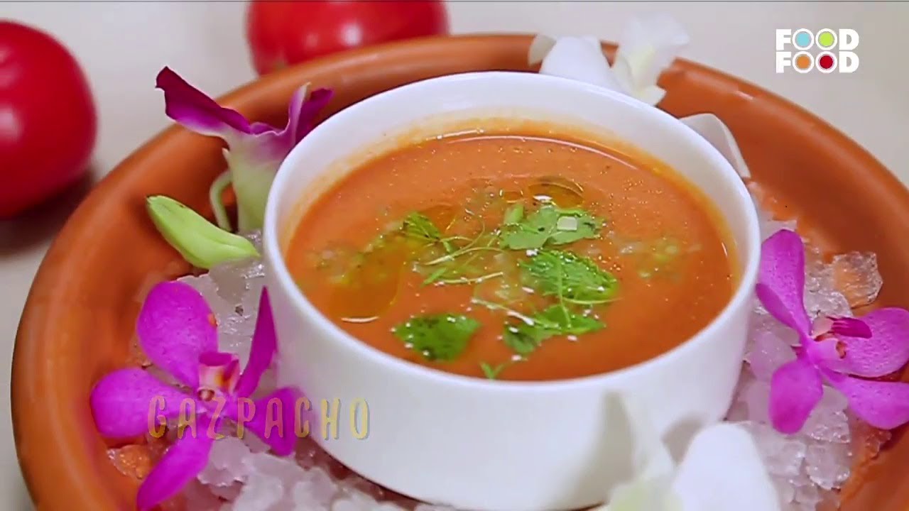 Gazpacho | Great Chefs Great Recipes | Chef Manish Sharma | FoodFood