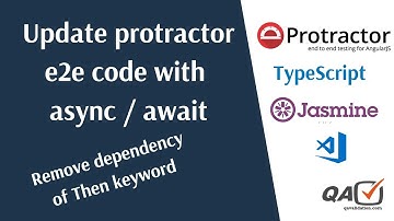 Update protractor e2e framework with async/await