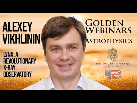 Alexey Vikhlinin: Lynx: a Revolutionary X-ray Observatory