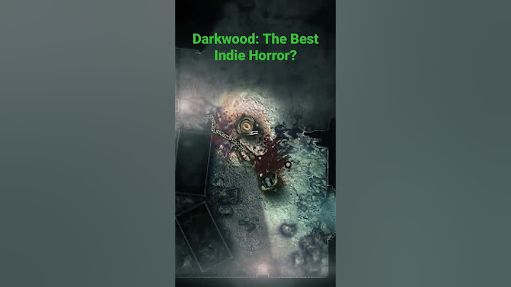 You need to play DARKWOOD