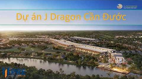 Dự án J Dragon Cần Đước Long An