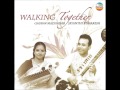 WALKING TOGETHER - GAURAV MAZUMDAR &amp; JAYANTHI KUMARESH