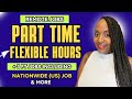 ✅ Part Time Flexible Hours + 3 FT Work From Home Jobs