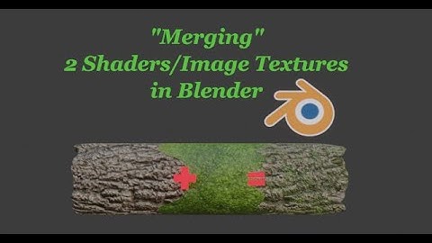 Blender Tutorial - "Merging" 2 Image Textures/Shaders