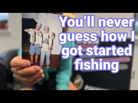 You’ll never guess how I got started fishing